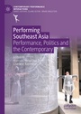 Cover: Performing Southeast Asia - Palgrave Macmillan