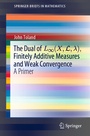 Cover: The Dual of L8(X,L,?), Finitely Additive Measures and Weak Convergence - Springer
