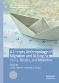Cover: A Literary Anthropology of Migration and Belonging - Palgrave Macmillan