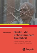 Cover: Stroke - die unbestimmbare Krankheit - Hogrefe