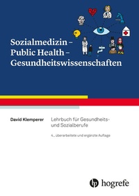 Abbildung von: Sozialmedizin - Public Health - Gesundheitswissenschaften - Hogrefe