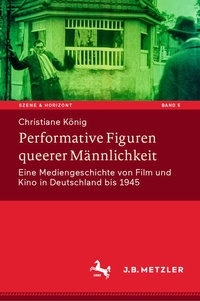 Enlarge image Cover: Performative Figuren queerer Männlichkeit - J.B. Metzler