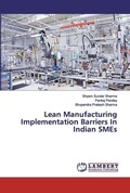 Cover: Lean Manufacturing Implementation Barriers In Indian SMEs - LAP Lambert Academic Publishing