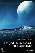 Cover: IM JAHR 95 NACH HIROSHIMA - epubli
