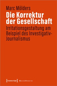 Abbildung von: Die Korrektur der Gesellschaft - transcript