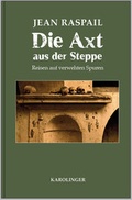 Cover: Die Axt aus der Steppe - Karolinger Verlag