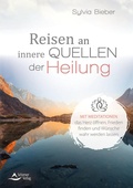 Cover: Reisen an innere Quellen der Heilung - Schirner Verlag
