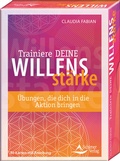 Cover: Trainiere deine Willensst&auml;rke - &Uuml;bungen, die dich in die Aktion bringen - Schirner Verlag