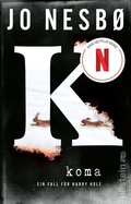 Cover: Koma (Ein Harry-Hole-Krimi 10) - Ullstein Taschenbuchverlag