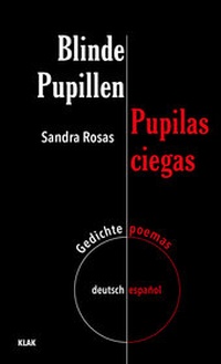 Abbildung von: Blinde Pupillen. Gedichte deutsch-español - KLAK Verlag