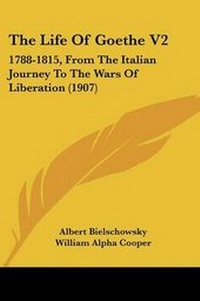 Enlarge image Cover: The Life Of Goethe V2 - Kessinger Publishing