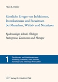 Cover: S&auml;mtliche Erreger von Infektionen, Intoxikationen und Parasitosen bei Menschen, Wirbel- und Nutztieren - Epidemiologie, Klinik, &Ouml;kologie, Pathogenese, Taxonomie und Therapie - Pfeil, F