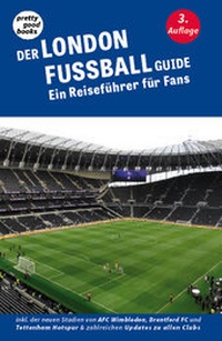Abbildung von: Der LONDON FUSSBALL Guide - pretty good books