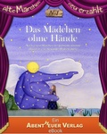 Cover: Das M&auml;dchen ohne H&auml;nde - Abentheuer Verlag Digital