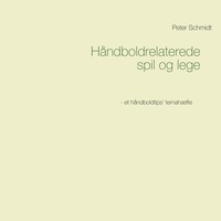 Abbildung von: Handboldrelaterede spil og lege - BoD - Books on Demand