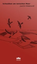 Cover: Schwalben am Ionischen Meer - Anthea Verlag