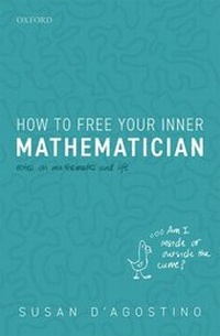 Enlarge image Cover: How to Free Your Inner Mathematician - Oxford University Press