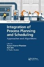 Cover: Integration of Process Planning and Scheduling - CRC Press