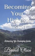 Cover: Becoming Your Highest Vision - Simply Brandi Olson