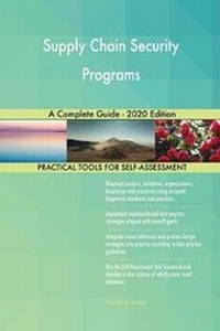 Abbildung von: Supply Chain Security Programs A Complete Guide - 2020 Edition - 5STARCooks