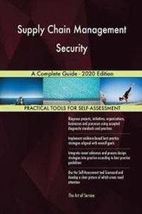 Abbildung von: Supply Chain Management Security A Complete Guide - 2020 Edition - 5STARCooks