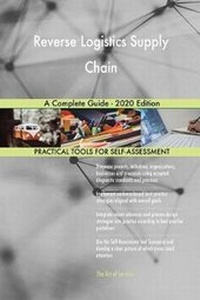 Abbildung von: Reverse Logistics Supply Chain A Complete Guide - 2020 Edition - 5STARCooks