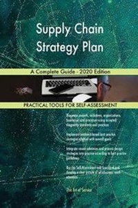 Abbildung von: Supply Chain Strategy Plan A Complete Guide - 2020 Edition - 5STARCooks
