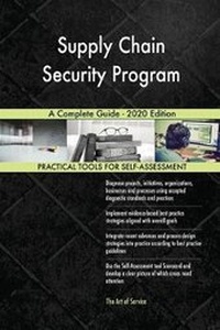 Abbildung von: Supply Chain Security Program A Complete Guide - 2020 Edition - 5STARCooks