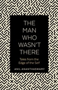 Cover: The Man Who Wasn't There - Duckworth