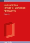 Cover: Computational Physics for Biomedical Applications - Institute of Physics Publishing