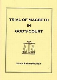 Enlarge image Cover: Trial of Macbeth in God's Court - Shaik Rahmathullah