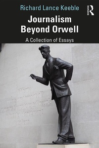 Enlarge image Cover: Journalism Beyond Orwell - Routledge