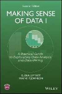 Enlarge image Cover: Making Sense of Data I - A Practical Guide to Explatratory Data Analysis and Data Mining 2e - Wiley