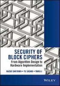 Enlarge image Cover: Security of Block Ciphers - From Algorithm Design to Hardware Implementation - Wiley