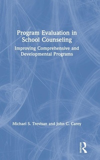 Enlarge image Cover: Program Evaluation in School Counseling - Routledge