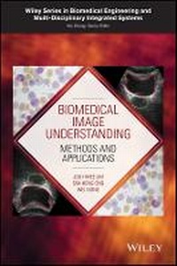 Enlarge image Cover: Biomedical Image Understanding - Methods and Applications - Wiley