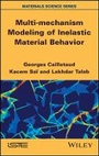 Cover: Multi-mechanism Modeling of Inelastic Material Behavior - Wiley
