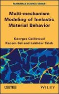 Cover: Multi-mechanism Modeling of Inelastic Material Behavior - Wiley