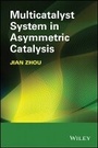 Cover: Multicatalyst System in Asymmetric Catalysis - Wiley