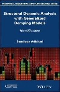 Enlarge image Cover: Structural Dynamic Analysis with Generalized Damping Models - Identification - Wiley