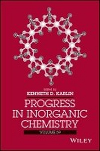 Enlarge image Cover: Progress in Inorganic Chemistry, Volume 59 - Wiley