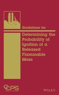 Cover: Guidelines for Determining the Probability of Ignition of a Released Flammable Mass - Wiley