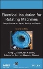 Cover: Electrical Insulation for Rotating Machines - Design, Evaluation, Aging, Testing, and Repair, Second Edition - Wiley