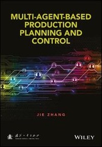 Enlarge image Cover: Multi-Agent-Based Production Planning and Control - Wiley
