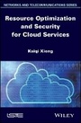 Cover: Resource Optimization and Security for Cloud Services - Wiley