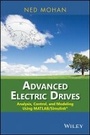Cover: Advanced Electric Drives - Analysis, Control, and Modeling Using MATLAB/Simulink(R) - Wiley