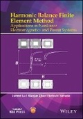 Cover: Harmonic Balance Finite Element Method - Applications in Nonlinear Electromagnetics and Power Systems - Wiley