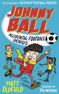 Cover: Johnny Ball: Accidental Football Genius - Walker Books Ltd