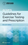 Cover: ACSM's Guidelines for Exercise Testing and Prescription - WOLTERS KLUWER HEALTH