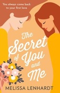 Cover: The Secret Of You And Me - Mills & Boon